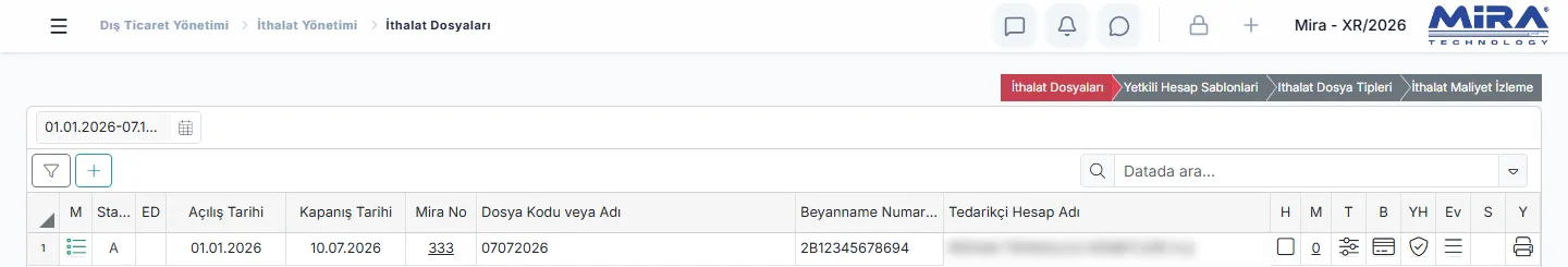İthalat Dosyaları listesi: açılış ve kapanış tarihi, Mira numarası, dosya kodu, beyanname numarası ve tedarikçi (gizlenmiş)
