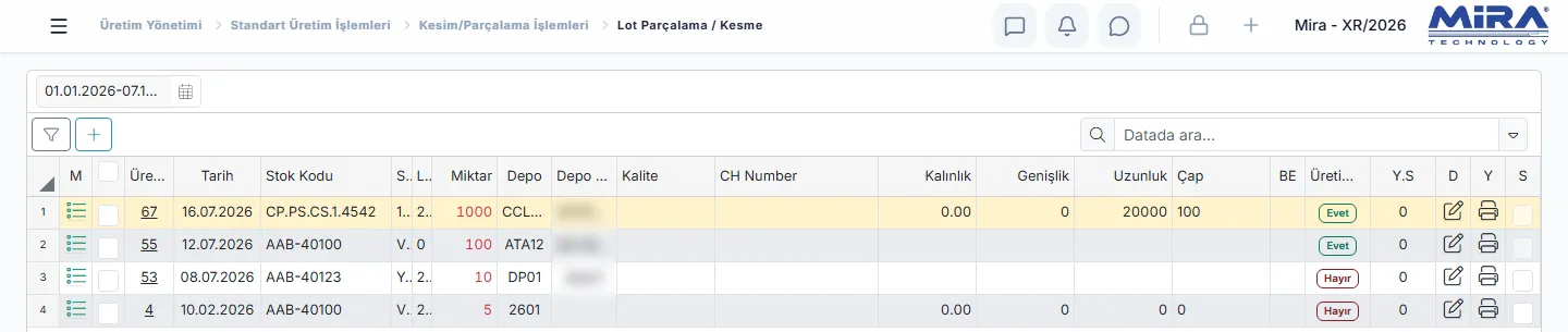 Mira ERP Lot Parçalama / Kesme ekranı: üretim numarası, tarih, stok kodu, kesilecek miktar, depo, kalınlık, genişlik, uzunluk, çap ve üretim durumu